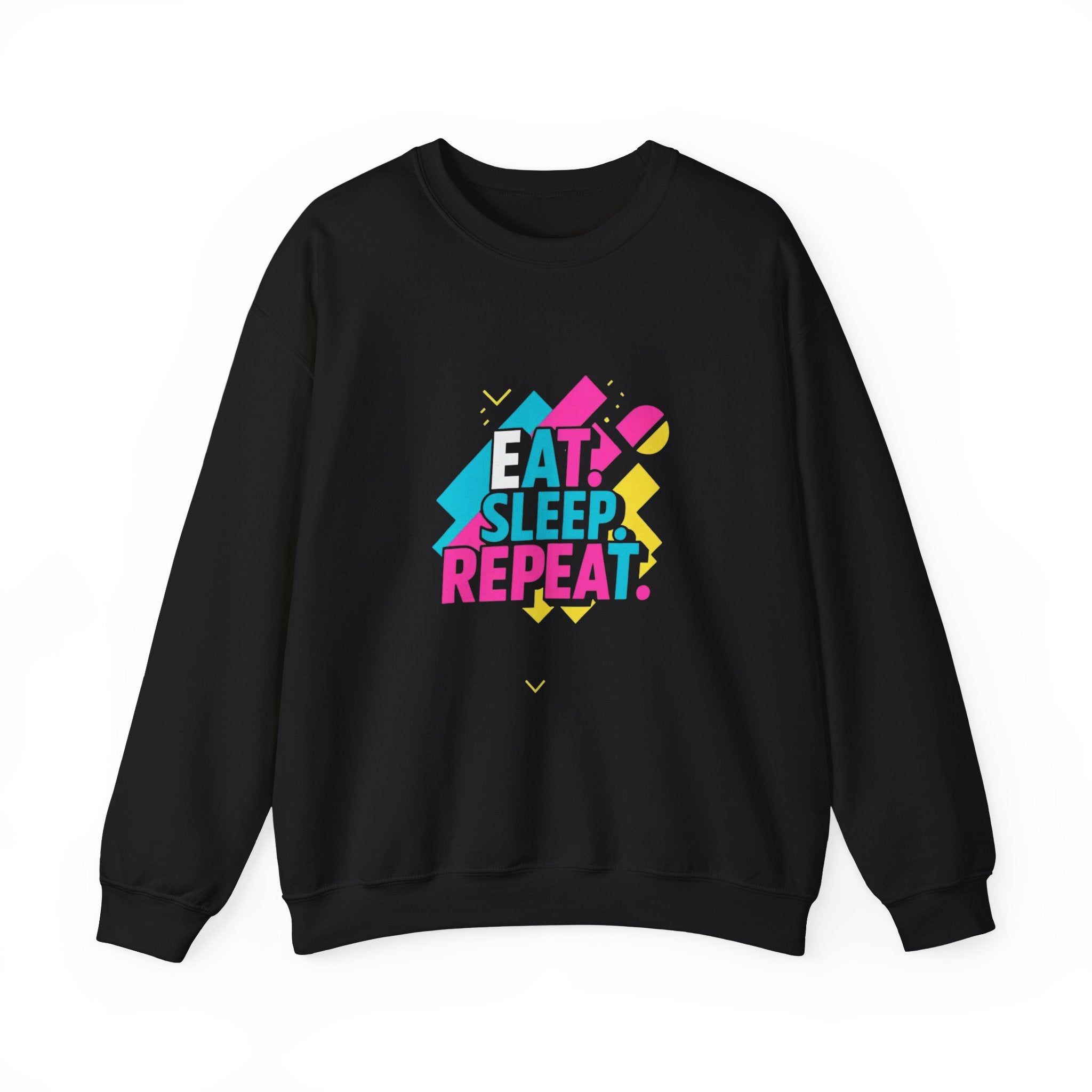 Colorful Motivational Sweatshirt - Eat, Sleep, Repeat, Casual Gift, Fitness Apparel, Self-Care Reminder, Everyday Comfort